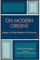 On modern origins: essays in early modern philosophy