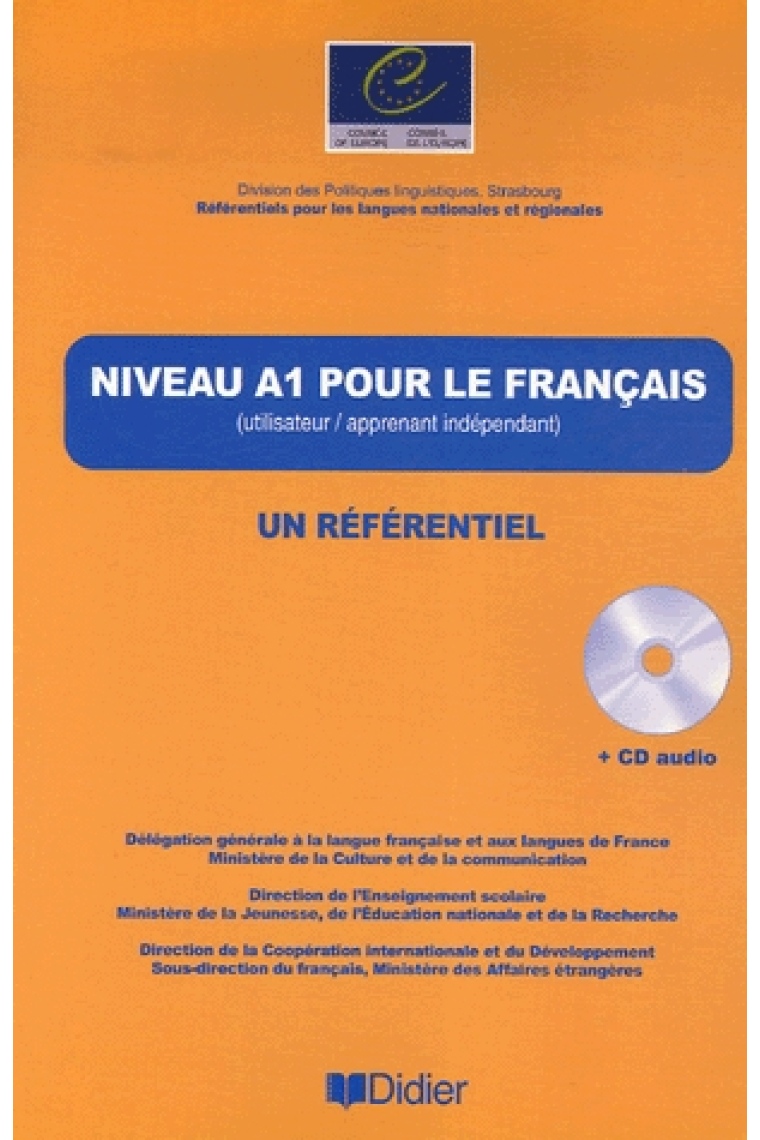 Niveau A1 pour le français. Utilisateur / apprenant élémentaire. Un référentiel (+CD Audio)