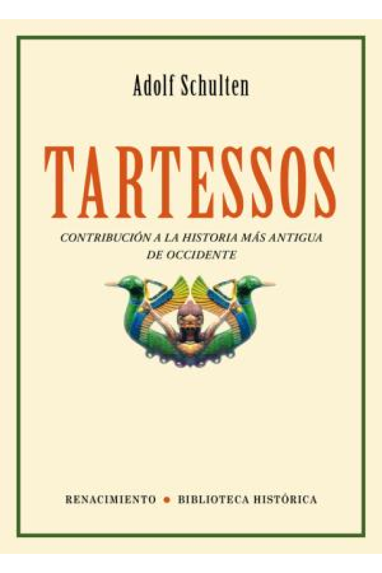 Tartessos: contribución a la historia más antigua de Occidente