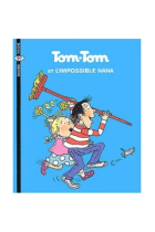 Tom-Tom et l'impossible Nana