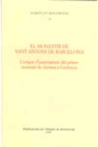 El monestir de Sant Antoni de Barcelona. L'origen i l'assentament del primer monasteri de clarisses a Catalunya