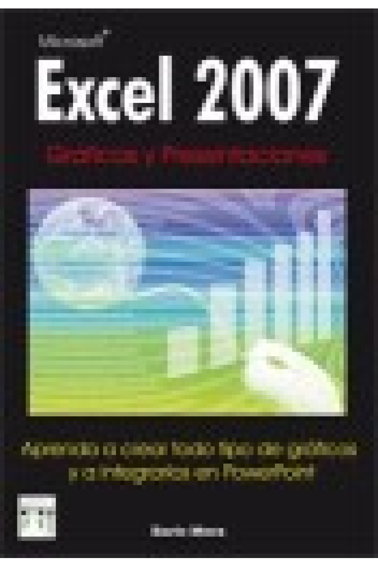 Excel 2007. Gráficos y presentaciones