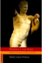 Hermes y sus hijos. Imágenes y vivencias de la locura a la curación.