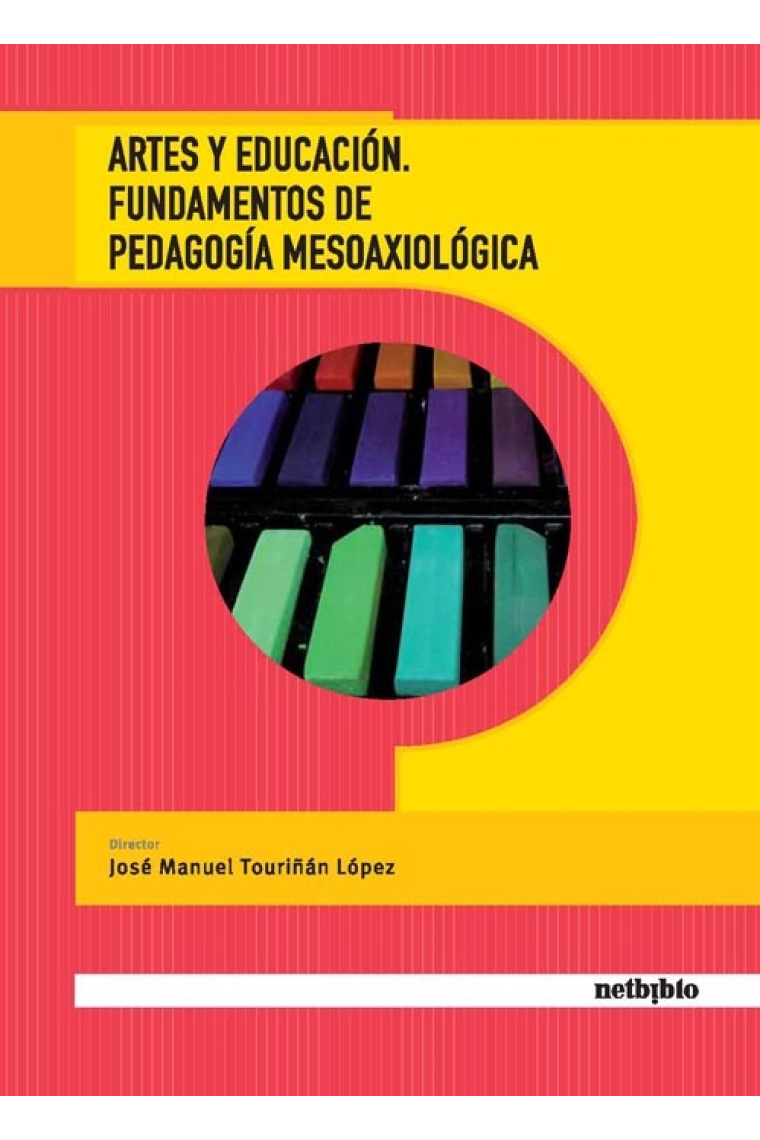 Artes y educacion. Fundamentos de pedagogía mesoaxiológica