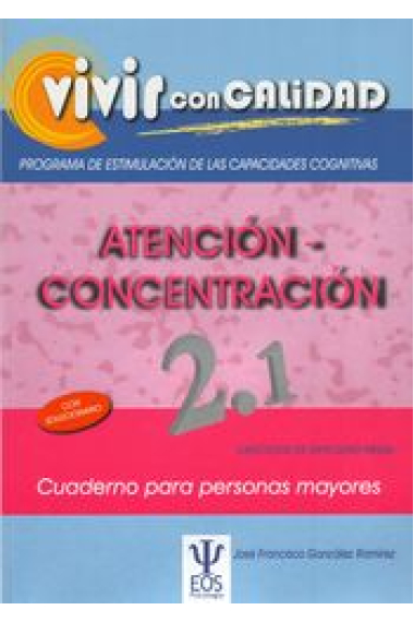 Vivir con calidad. Atención-Concentración 2.1