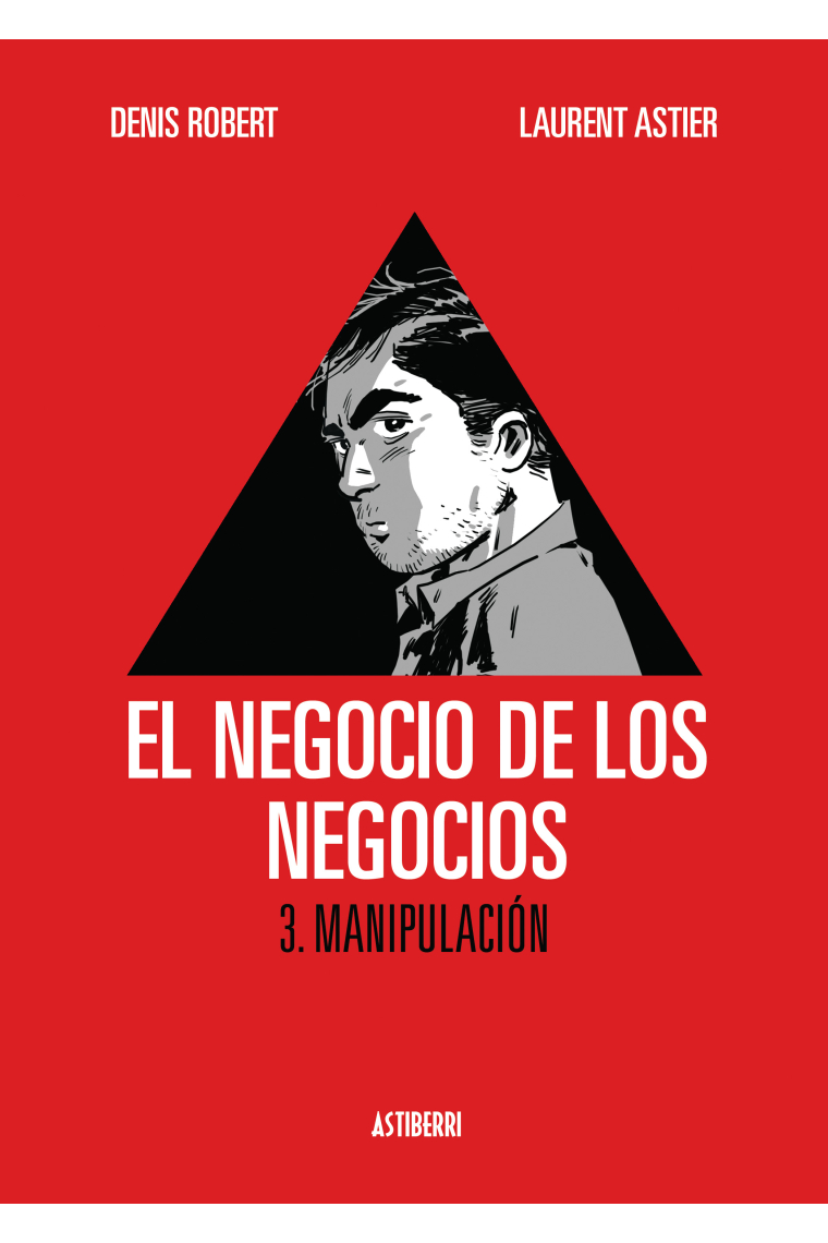 El negocio de los negocios 3. Manipulación