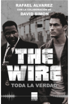 The Wire. Toda la verdad