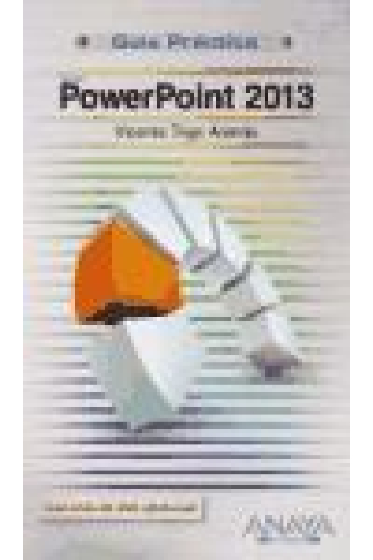 Powerpoint 2013. Guía práctica