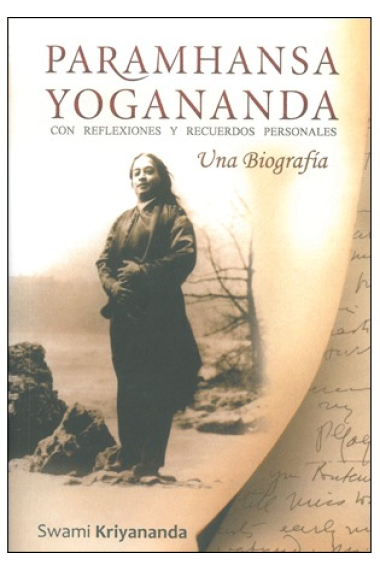 Paramhansa Yogananda: una biografía