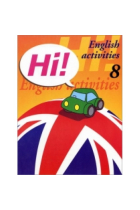 Hi! nº 8 English activities. Cuaderno de inglés con actividades diversas