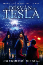 El desván de Tesla (Libro 1 Trilogía Accelerati)