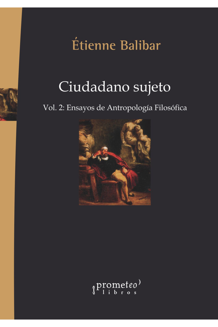 Ciudadano sujeto, vol. 2: ensayos de antropología filosófica