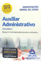 Auxiliar Administrativo de la Administración General del Estado.Temario Volumen 2. Bloque II: Actividad administrativa y ofimática