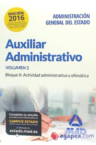 Auxiliar Administrativo de la Administración General del Estado.Temario Volumen 2. Bloque II: Actividad administrativa y ofimática