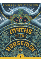 Myths of the Norsemen (Puffin Classics)