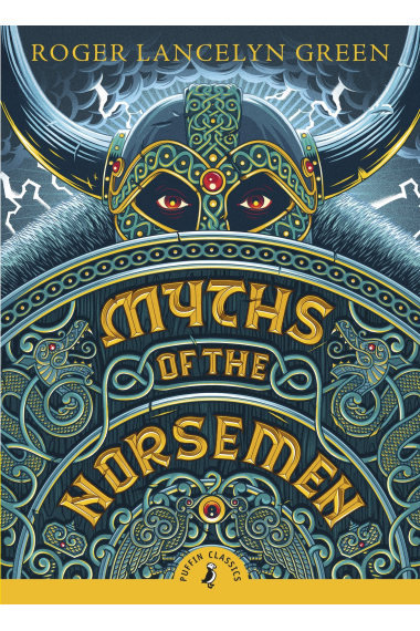 Myths of the Norsemen (Puffin Classics)