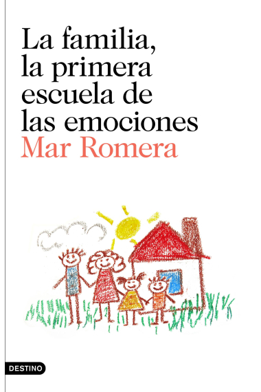 La familia, la primera escuela de las emociones. Educar en las emociones