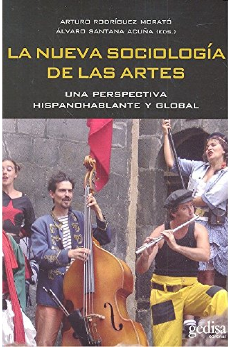 La nueva sociología de las artes. Una perspectiva hispanohablante y global