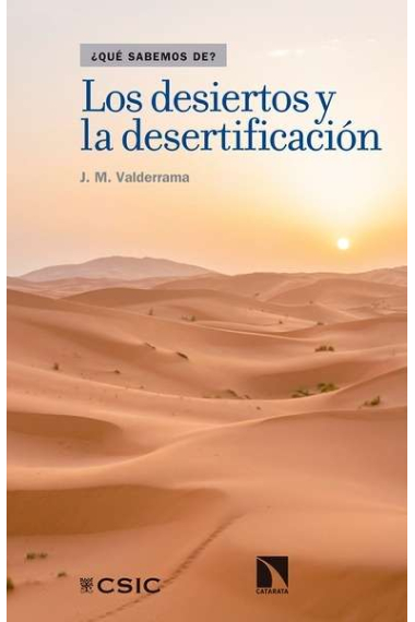 Los desiertos y la desertificación