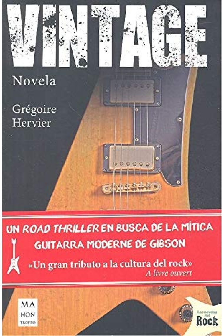 Vintage. Un thriller fascinante sobre guitarras míticas, artistas legendarios y lugares emblemáticos del rock y el blues