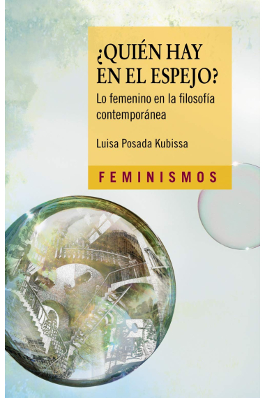 ¿Quién hay en el espejo? Lo femenino en la filosofía contemporánea