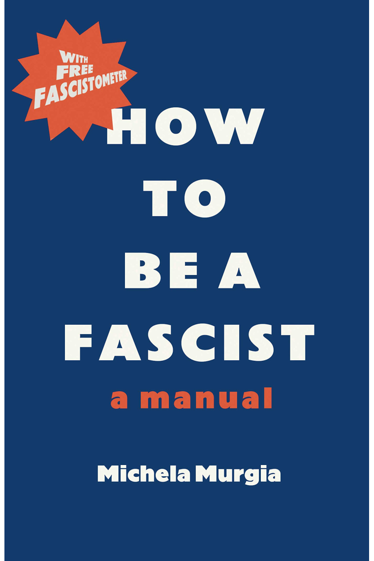 How to be a Fascist