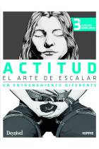 Actitud. El arte de escalar. Un entrenamiento diferente