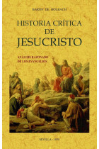 Historia crítica de Jesucristo (o análisis razonado de los Evangelios)