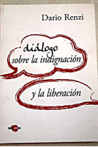 Diálogo sobre la indignación y la liberación