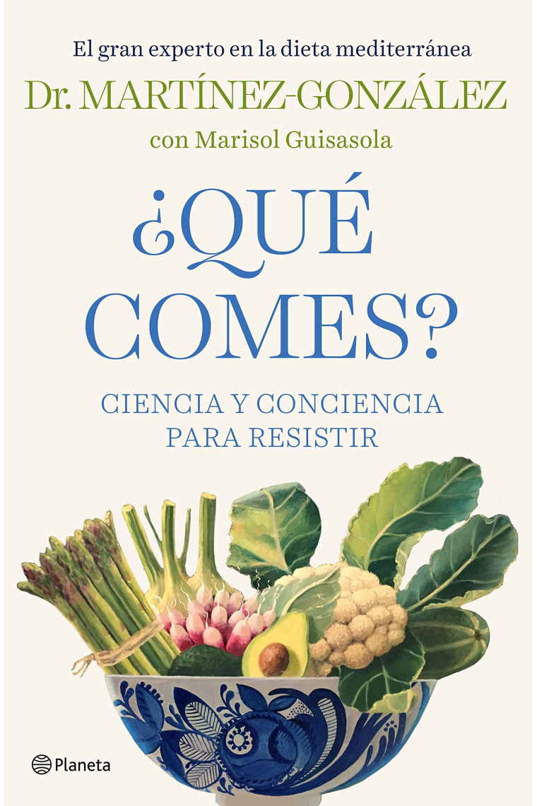 ¿Qué comes?. Ciencia y conciencia para resistir
