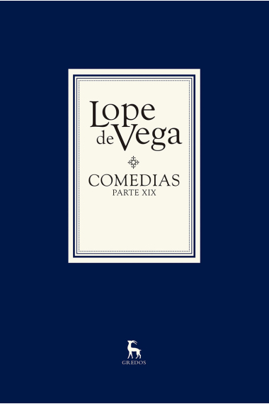 Comedias de Lope de Vega: Parte XIX (Tomos I y II)