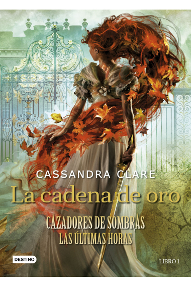 La cadena de oro (Cazadores de sombras Las últimas horas)