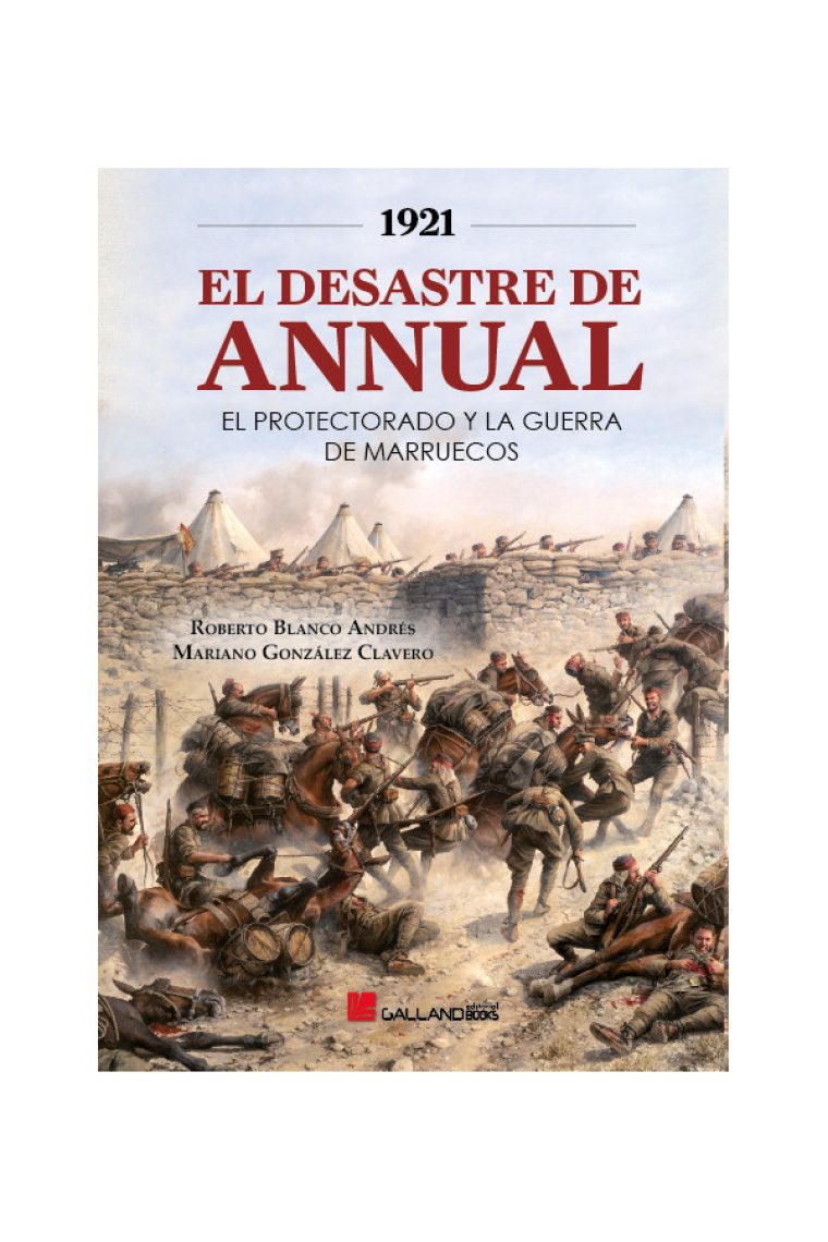 El desastre de Annual. El protectorado y la Guerra de Marruecos