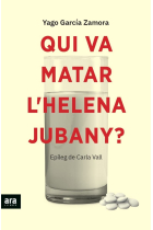 Qui va matar l'Helena Jubany?