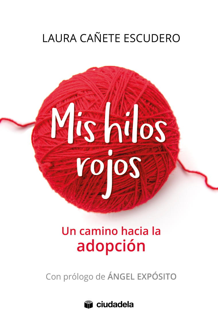 Mis hilos rojos. Un camino hacia la adopción