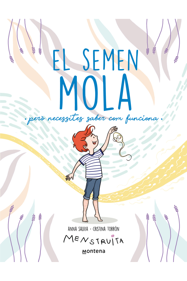 El semen mola (però necessites saber com funciona)