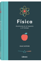 Física. Aventuras en el espacio y en el tiempo