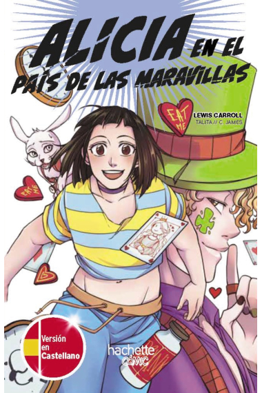 Alicia en el País de las Maravillas - Alice in Wonderland // edición bilingüe (castellano-inglés)