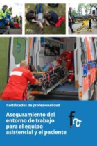 Aseguramiento del entorno de trabajo para el equipo asistencial y el paciente