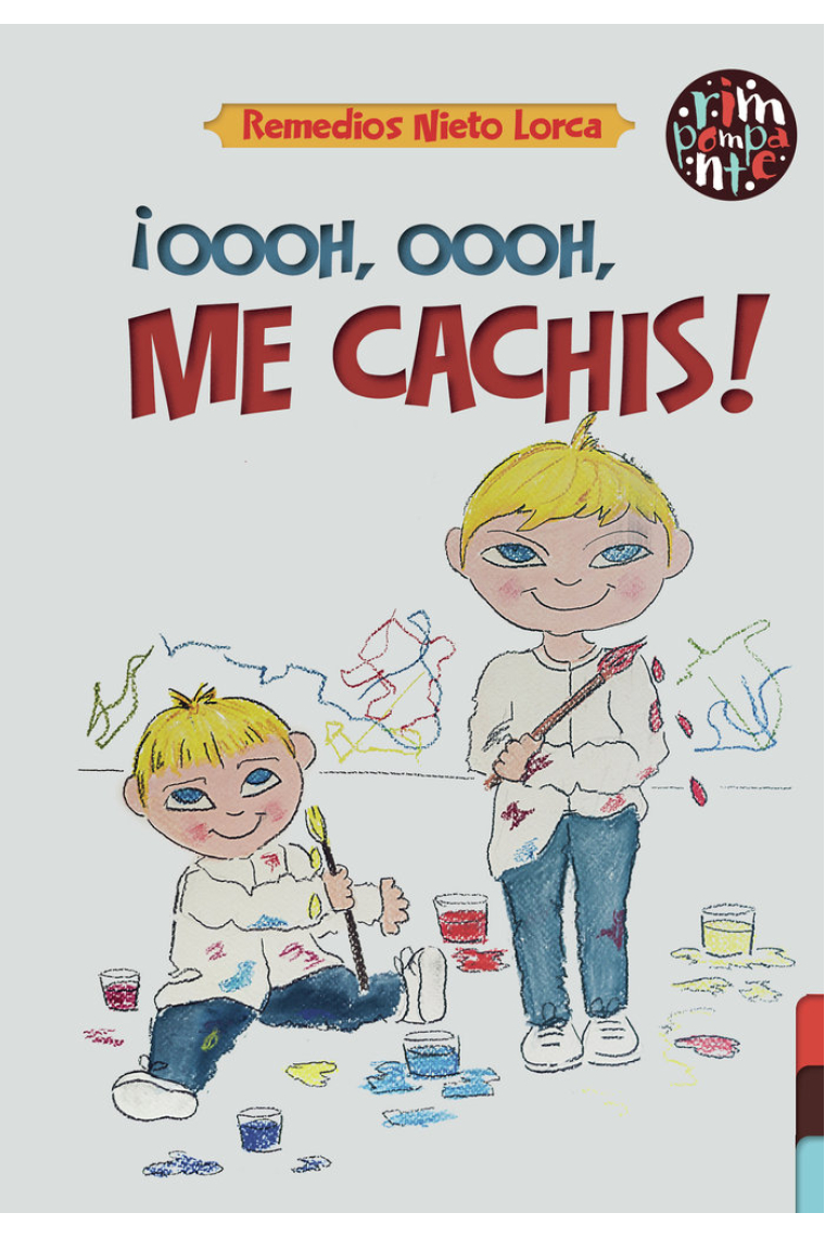 ¡Oooh, oooh, me cachis!