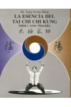 La Esencia del Tai Chi Chi Kung.