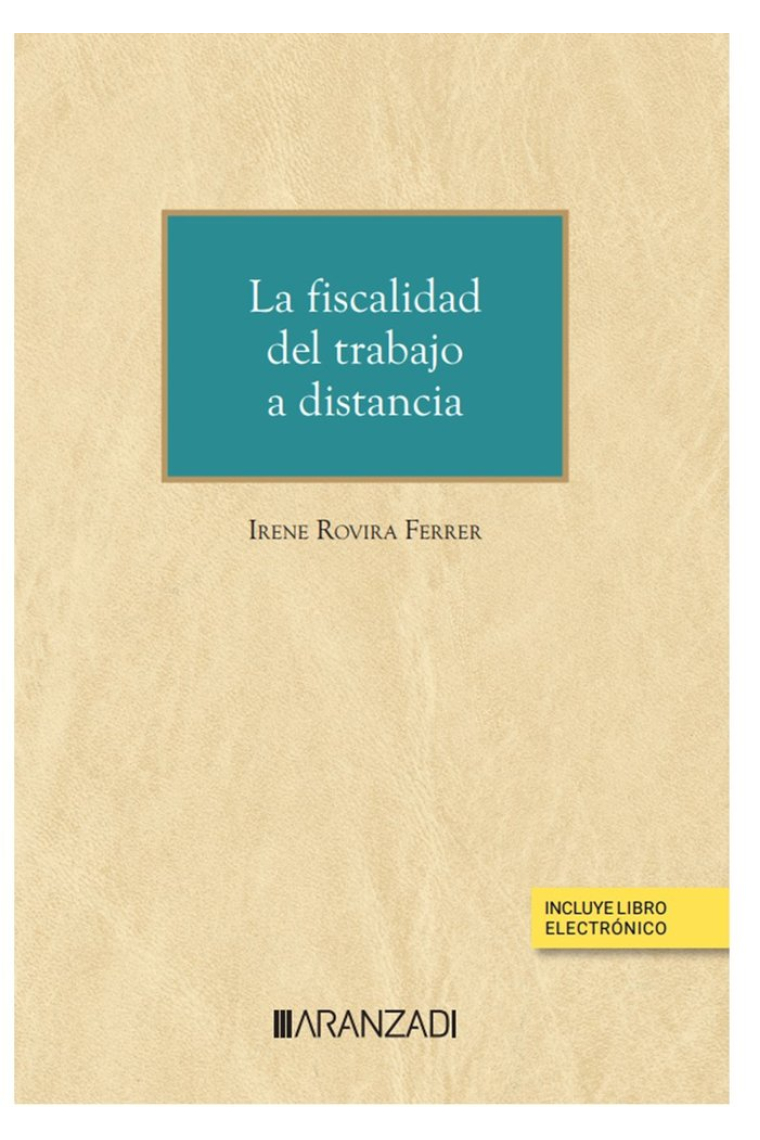 La fiscalidad del trabajo a distancia (Papel e-book)