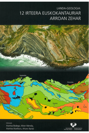 Landa-geologia: 12 irteera Euskokantauriar Arroan zehar