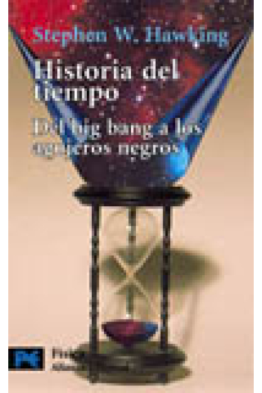 Historia del tiempo. Del big Bang a los agujeros negros