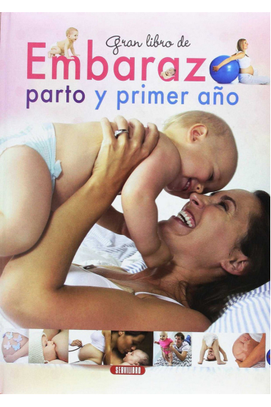 Gran libro de embarazo parto y primer año