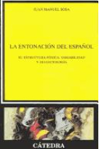 La entonación del español. Su estructura fónica, variabilidad y dialectología