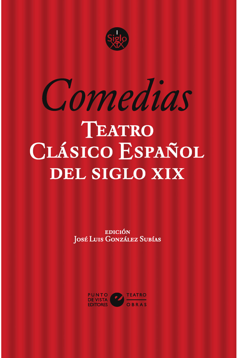 Comedias. Teatro clásico español del siglo XIX