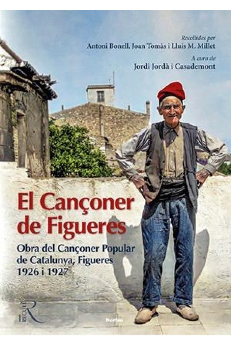 El cançoner de Figueres. Obra del Cançoner Popular de Catalunya, Figueres 1926 i 1927