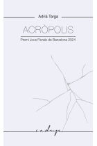 Acròpolis. Premis Jocs Florals de Barcelona 2024