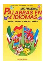 Mis primeras palabras en 4 idiomas Inglés-Italiano-Francés-Español